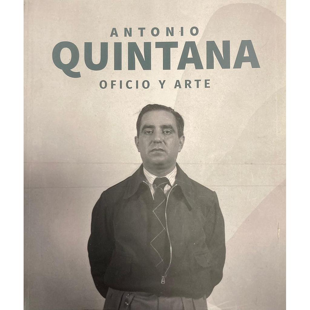 ANTONIO QUINTANA OFICIO Y ARTE