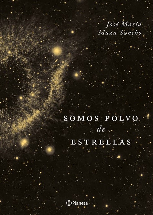 SOMOS POLVO DE ESTRELLAS (EDICION TAPA DURA)