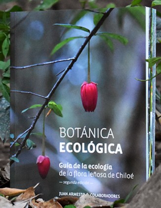 BOTANICA ECOLOGICA. GUIA DE LA ECOLOGIA DE LA FLORA LEÑOSA DE CHILOE 
