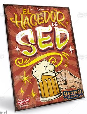 CARTEL GRANDE EL HACEDOR DE SED (35 X 25)
