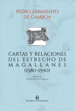 CARTAS Y RELACIONES DEL ESTRECHO DE MAGALLANES (1580-1590)