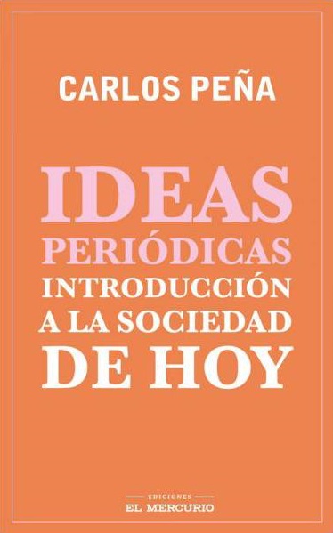 IDEAS PERIÓDICAS. INTRODUCCIÓN A LA SOCIEDAD DE HOY