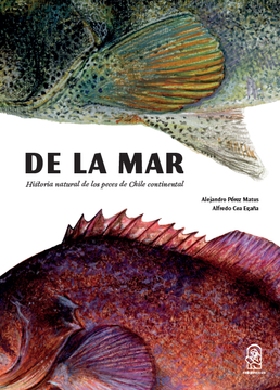 DE LA MAR. HISTORIA NATURAL DE LOS PECES DE CHILE CONTINENTAL