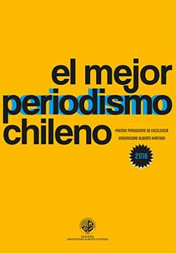 EL MEJOR PERIODISMO CHILENO - 2016