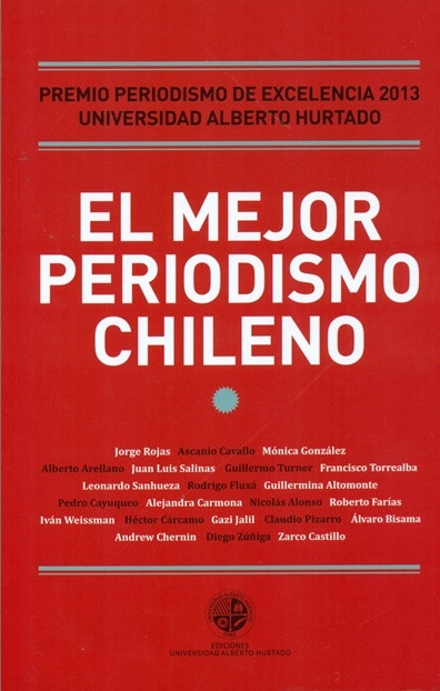 EL MEJOR PERIODISMO CHILENO - 2013