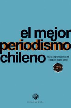 EL MEJOR PERIODISMO CHILENO - 2015