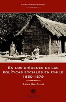 EN LOS ORIGENES DE LAS POLITICAS SOCIALES EN CHILE