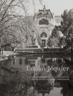 EMILIO JEQUIER. LA CONSTRUCCION DE UN PATRIMONIO