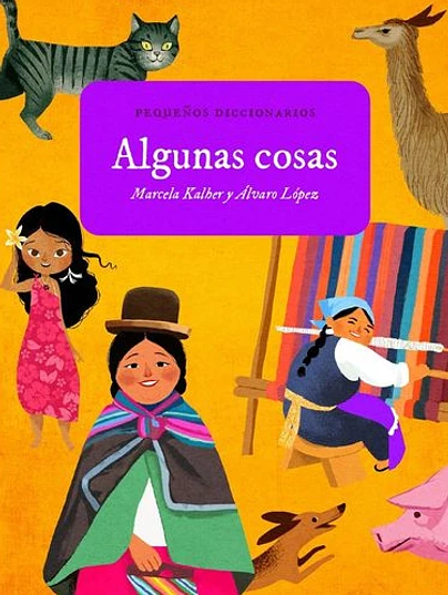 ALGUNAS COSAS (PEQUEÑOS DICCIONARIOS)