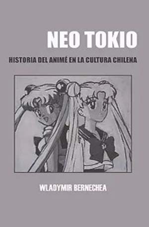 NEO TOKIO HISTORIA DEL ANIME EN LA CULTURA CHILENA