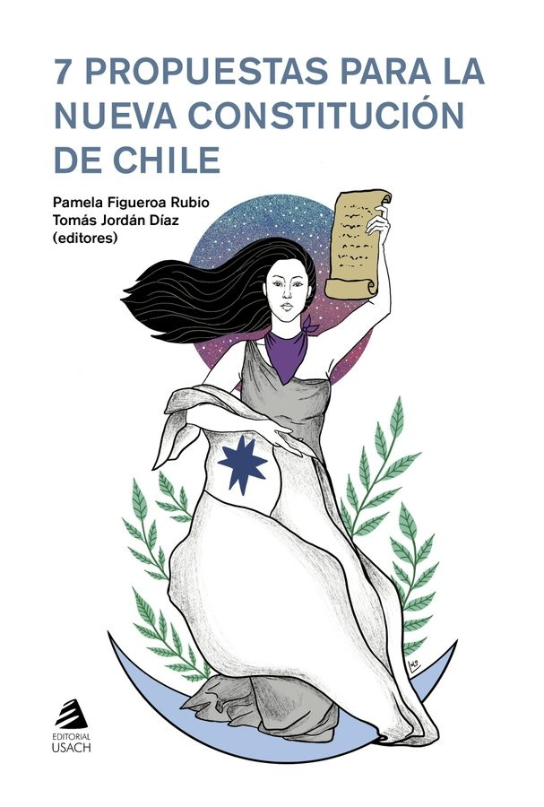 7 PROPUESTAS PARA LA NUEVA CONSTITUCION DE CHILE