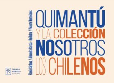 QUIMANTU Y LA COLECCION NOSOTROS LOS CHILENOS