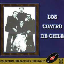 LOS CUATRO DE CHILE