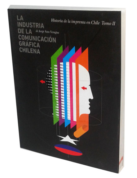 LA INDUSTRIA DE LA COMUNICACION GRAFICA CHILENA