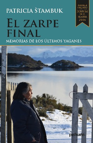 EL ZARPE FINAL: MEMORIAS DE LOS ULTIMOS YAGANES