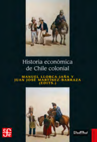 HISTORIA ECONOMICA DE CHILE COLONIAL
