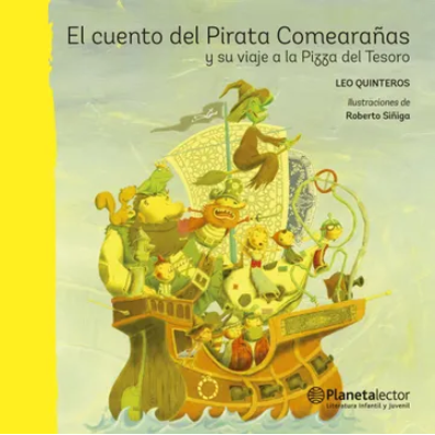 EL CUENTO DEL PIRATA COMEARAÑAS Y SU VIAJE A LA PIZZA DEL TESORO