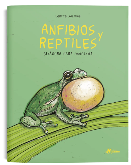 ANFIBIOS Y REPTILES, BITACORA PARA IMAGINAR