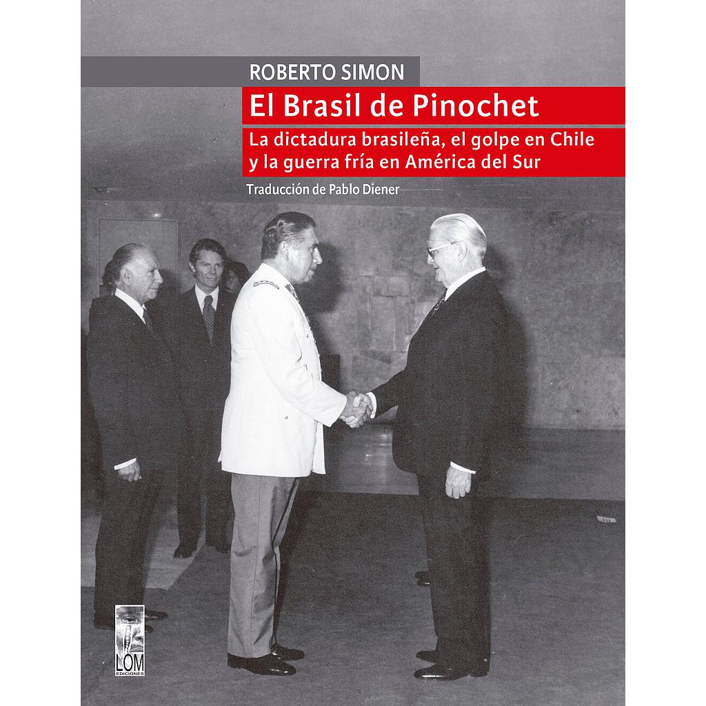 EL BRASIL DE PINOCHET