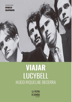 VIAJAR LUCYBELL (COLECCION DISCO RAYADO) 