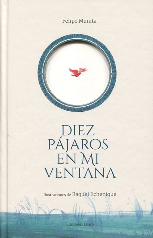DIEZ PAJAROS EN MI VENTANA