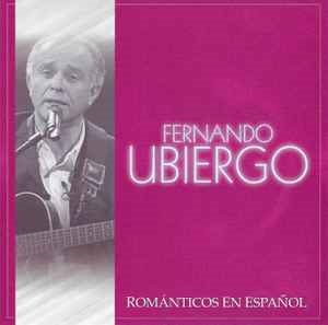 FERNANDO UBIERGO ROMANTICOS EN ESPAÑOL