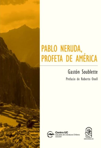 PABLO NERUDA PROFETA DE AMERICA