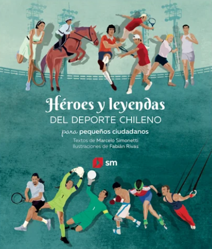 HEROES Y LEYENDAS DEL DEPORTE CHILENO