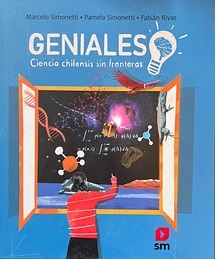 GENIALES CIENCIA CHILENSIS SIN FRONTERAS
