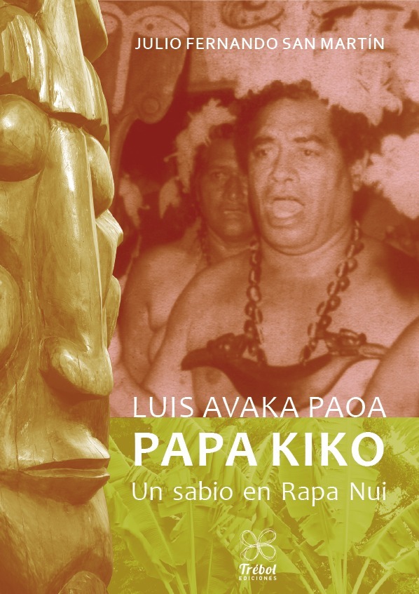 PAPA KIKO. UN SABIO EN RAPA NUI
