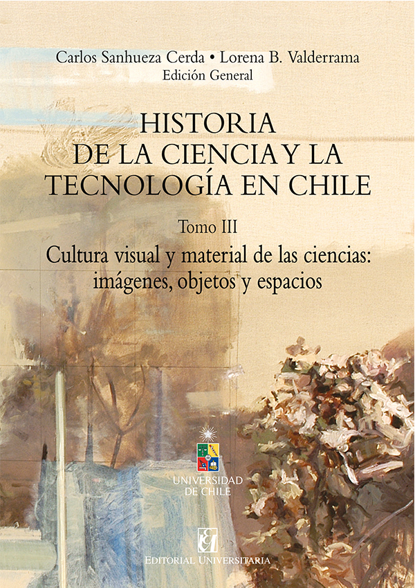 HISTORIA DE LA CIENCIA Y LA TECNOLOGIA EN CHILE TOMO 3