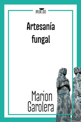 ARTESANIA FUNGAL