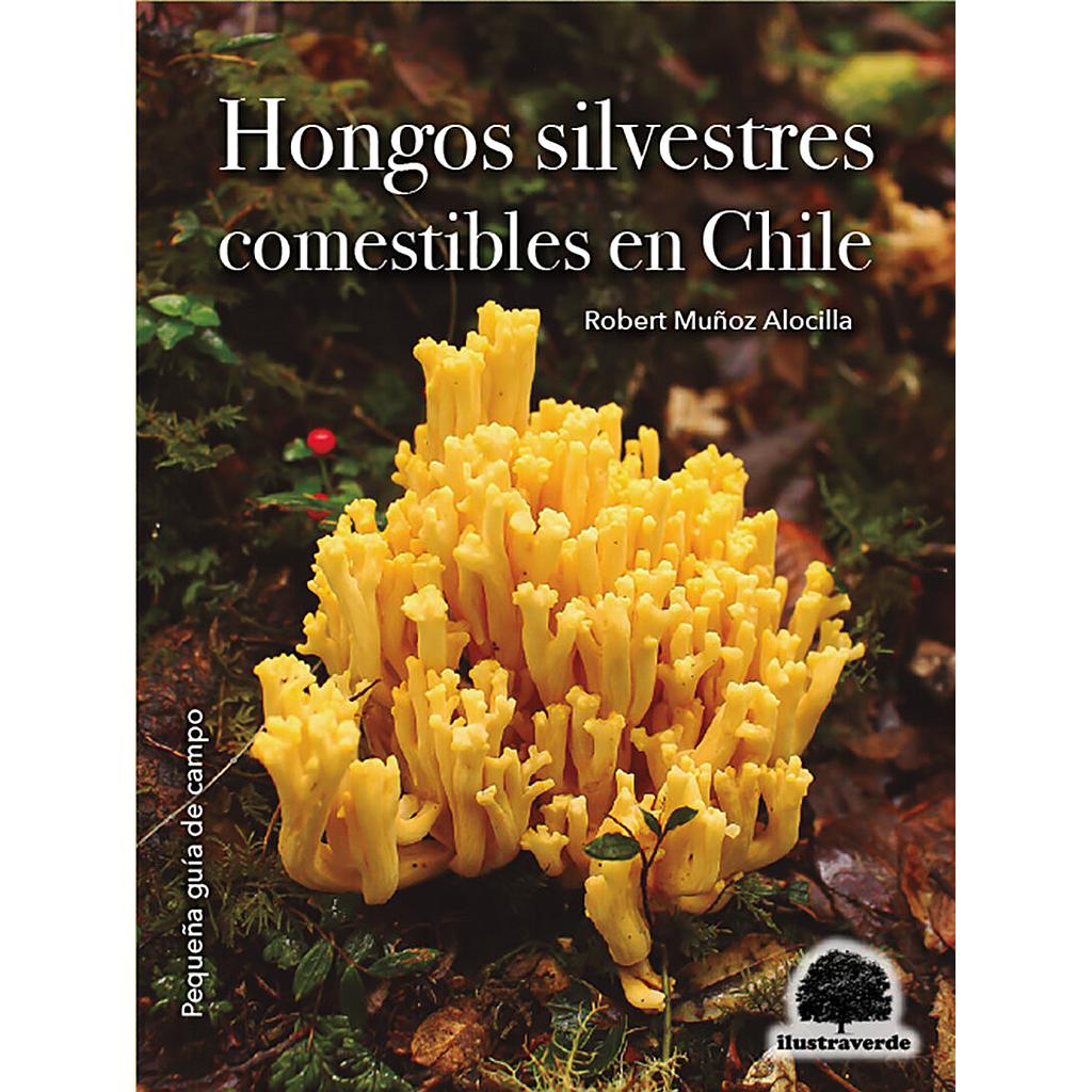 HONGOS SILVESTRES COMESTIBLES EN CHILE