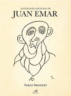 ANTOLOGIA ESENCIAL DE JUAN EMAR