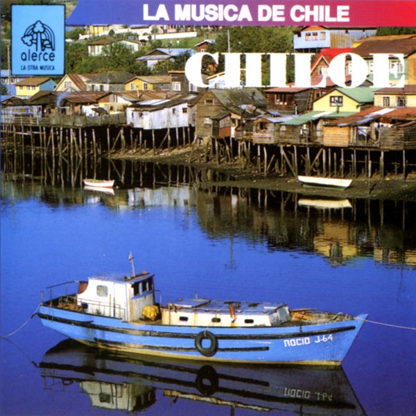 LA MUSICA DE CHILE. CHILOE