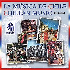 Varios Artistas - LA MUSICA DE CHILE. CHILEAN MUSIC