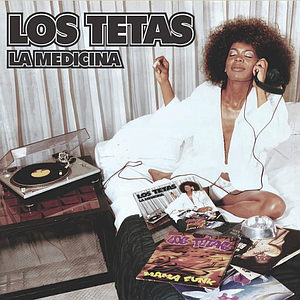 Los Tetas - LA MEDICINA