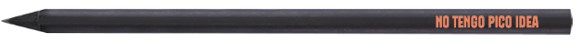 LAPIZ NO TENGO PICO IDEA