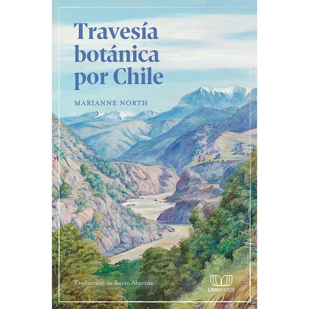TRAVESIA BOTANICA POR CHILE (LIBRO VERDE)