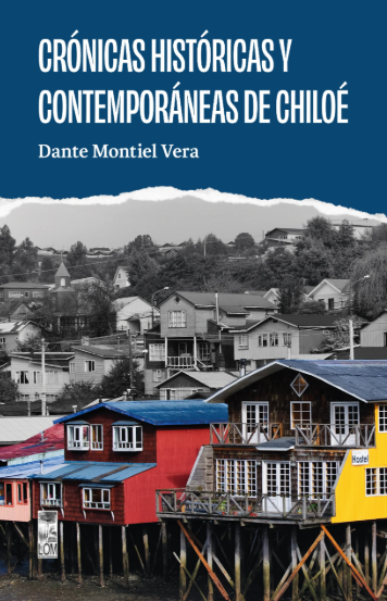 CRONICAS HISTORICAS Y CONTEMPORANEAS DE CHILOE