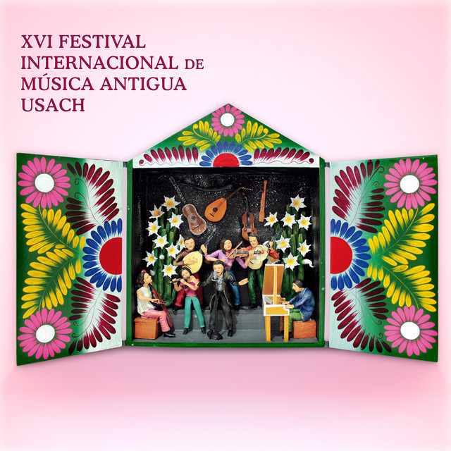 XVI FESTIVAL INTERNACIONAL DE MUSICA ANTIGUA USACH (LP)