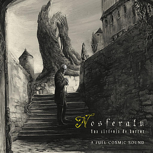 A Full Cosmic Sound - NOSFERATU, UNA SINFONIA DE HORROR