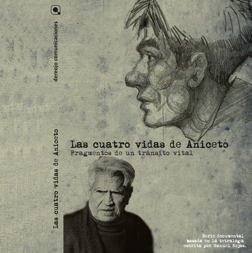 LAS CUATRO VIDAS DE ANICETO