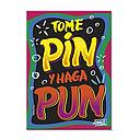 CARTEL GRANDE TOME PIN Y HAGA PUN (35 x 25)