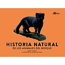 HISTORIA NATURAL DE LOS ANIMALES DEL BOSQUE