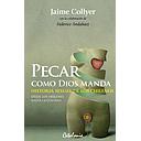 PECAR COMO DIOS MANDA
