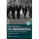 YO PRESIDENTE/A
