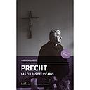 PRECHT. LAS CULPAS DEL VICARIO