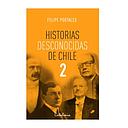 HISTORIAS DESCONOCIDAS DE CHILE 2