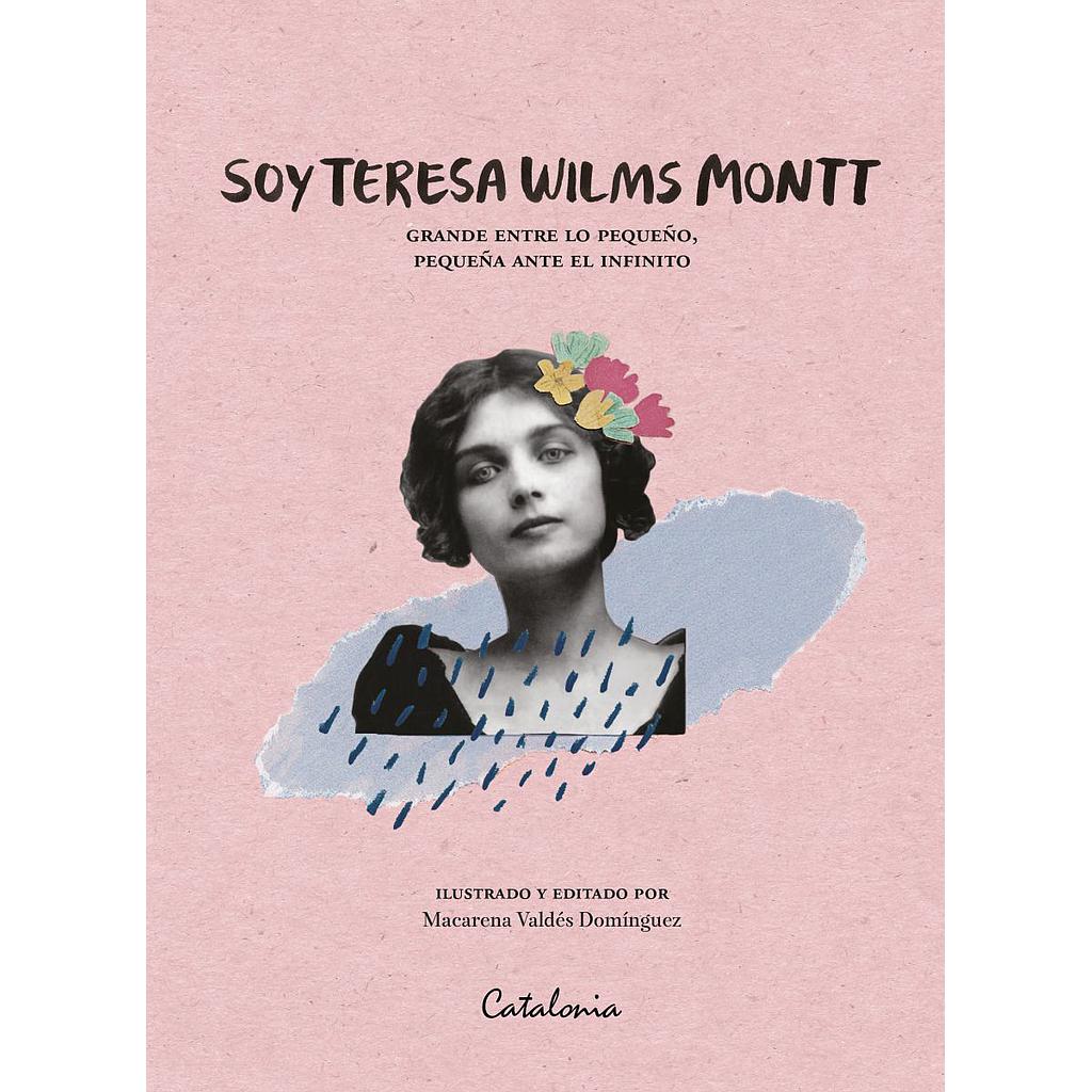 SOY TERESA WILMS MONTT